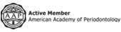 Invisible logo with text: "Active Member American Academy of Periodontology" on a dark background.
